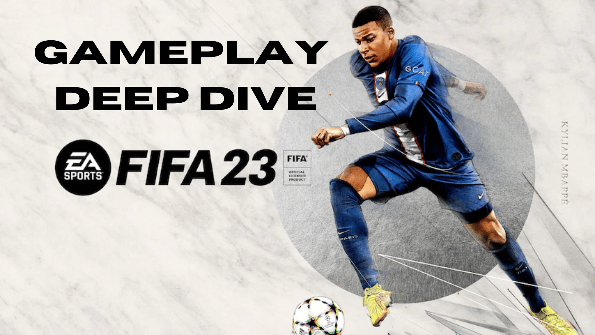 A Deep Dive into FIFA 23 Gameplay 