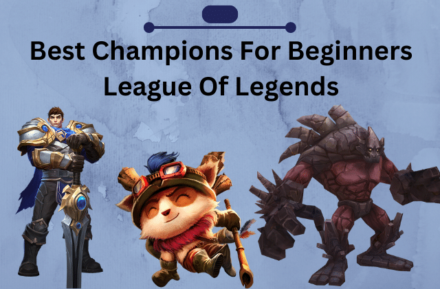 The best LoL champions for beginners 2024